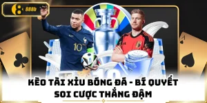 Kèo Tài Xỉu Bóng Đá - Bí Quyết Soi Cược Thắng Đậm