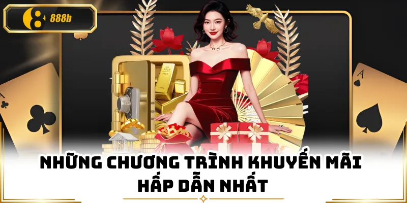 Những chương trình khuyến mãi hấp dẫn nhất